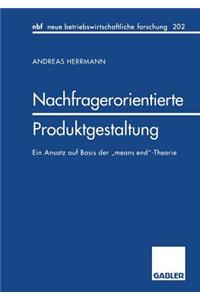 Nachfragerorientierte Produktgestaltung