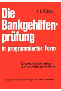 Die Bankgehilfenprüfung in Programmierter Form: Wiederholungs- Und Übungsbuch