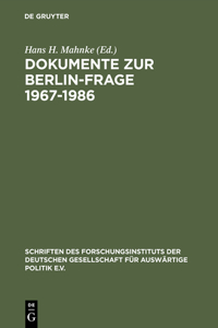 Dokumente Zur Berlin-Frage 1967-1986