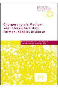 Chorgesang ALS Medium Von Interkulturalitat
