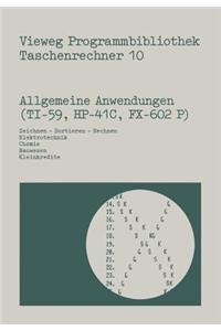 Allgemeine Anwendungen (Ti-59, Hp-41 C, Fx-602 P): Zeichnen -- Sortieren -- Rechnen, Elektrotechnik, Chemie, Bauwesen, Kleinkredite