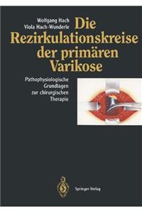 Die Rezirkulationskreise Der Primaren Varikose
