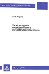 Verfeinerung von Expertisesystemen durch Benutzermodellierung