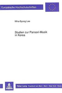 Studien Zur Pansori-Musik in Korea