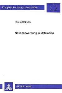 Nationenwerdung in Mittelasien