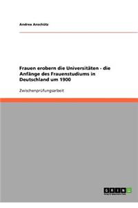 Frauen erobern die Universitäten - die Anfänge des Frauenstudiums in Deutschland um 1900