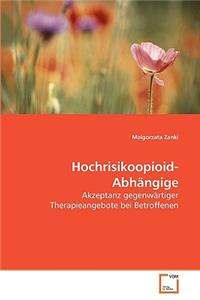 Hochrisikoopioidabhängige