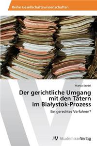 gerichtliche Umgang mit den Tätern im Bialystok-Prozess