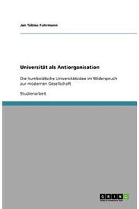 Universität als Antiorganisation