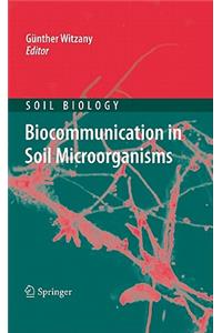 Biocommunication in Soil Microorganisms