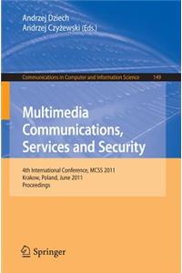 Multimedia Communications, Services and Security