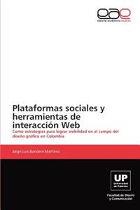 Plataformas Sociales y Herramientas de Interaccion Web