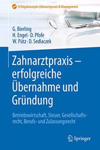 Zahnarztpraxis - Erfolgreiche Übernahme Und Gründung