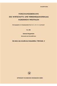 Die Bahn Des Künstlichen Erdsatelliten 1958 Delta 2