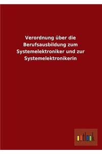 Verordnung Uber Die Berufsausbildung Zum Systemelektroniker Und Zur Systemelektronikerin