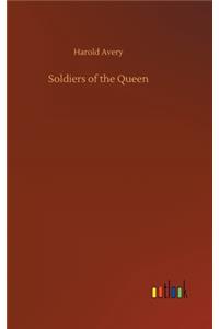 Soldiers of the Queen