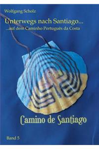 Unterwegs nach Santiago ...