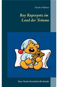 Roy Raperpotz im Land der Träume