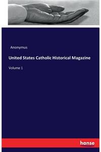 United States Catholic Historical Magazine