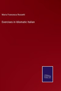 Exercises in Idiomatic Italian