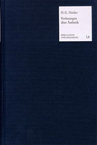 Vorlesungen Uber Asthetik Oder Philosophie Des Schonen Und Der Kunst (1833)