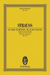 An Der Schönen Blauen Donau Op. 314