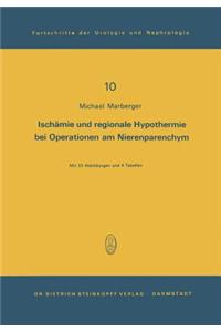 Ischämie und regionale Hypothermie bei Operationen am Nierenparenchym
