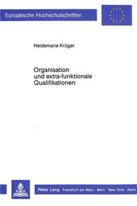 Organisation Und Extra-Funktionale Qualifikationen