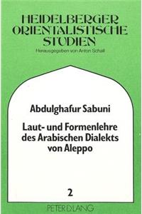 Laut- Und Formenlehre Des Arabischen Dialekts Von Aleppo