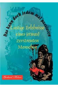 Das kann doch jedem mal passieren