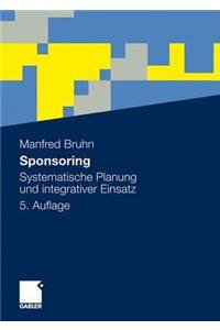Sponsoring: Systematische Planung Und Integrativer Einsatz