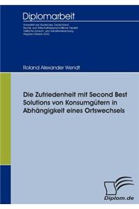 Die Zufriedenheit mit Second Best Solutions von Konsumgütern in Abhängigkeit eines Ortswechsels