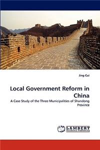 Local Government Reform in China