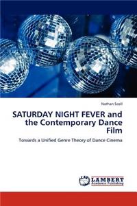 Saturday Night Fever and the Contemporary Dance Film