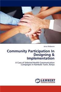 Community Participation in Designing & Implementation