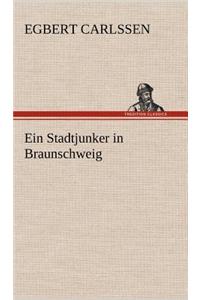 Stadtjunker in Braunschweig
