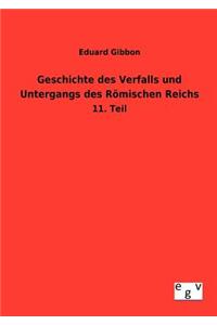 Geschichte des Verfalls und Untergangs des Römischen Reichs