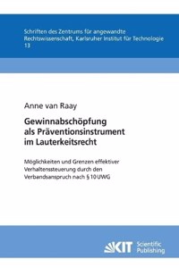 Gewinnabschoepfung als Praventionsinstrument im Lauterkeitsrecht