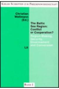 The Baltic Sea Region: Conflict Or Cooperation?