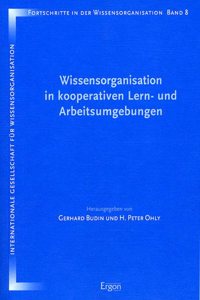 Wissensorganisation in Kooperativen Lern- Und Arbeitsumgebungen