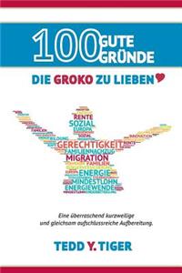 100 gute Gründe, die GroKo zu lieben.