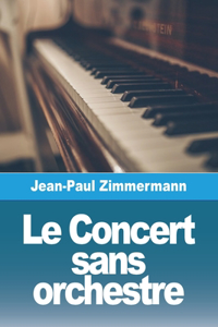 Concert sans orchestre