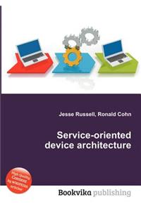Service-Oriented Device Architecture