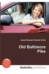 Old Baltimore Pike