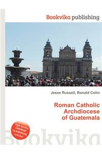 Roman Catholic Archdiocese of Guatemala