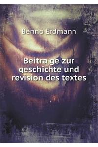 Beitra¨ge zur geschichte und revision des textes