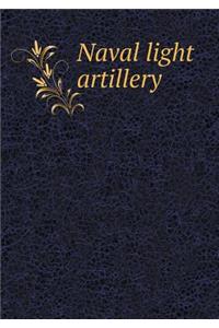 Naval Light Artillery