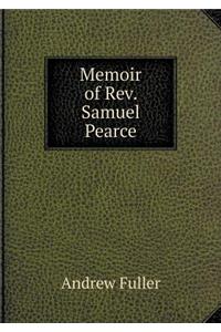 Memoir of Rev. Samuel Pearce