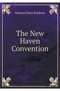 The New Haven Convention