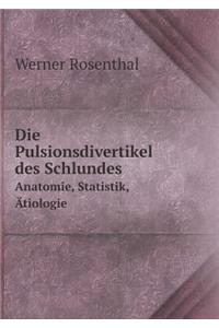 Die Pulsionsdivertikel Des Schlundes Anatomie, Statistik, Ätiologie